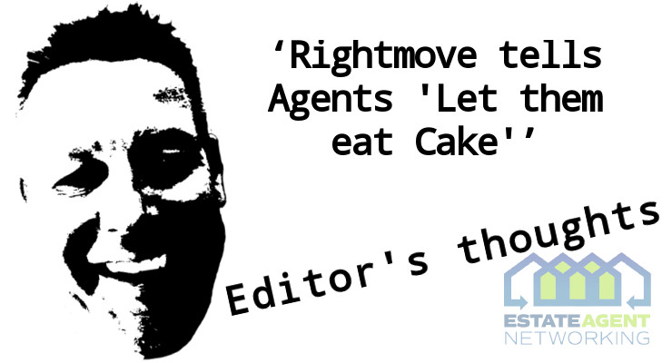 Rightmove tells Agents 'Let them eat Cake'