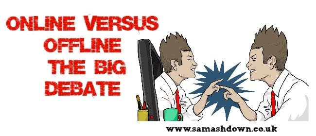 Online Versus Offline – The BIG Debate image