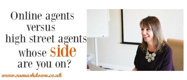 Online agents versus high street agents whose side are you on